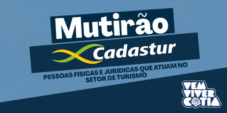 Na semana do turismo, de 22 à 26 de Setembro, Cotia terá Mutirão Cadastur
