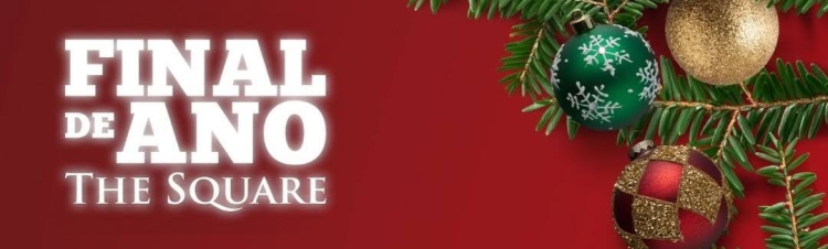 O Final de Ano no The Square