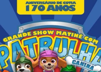 Show da Patrulha Canina – 170 anos de Cotia