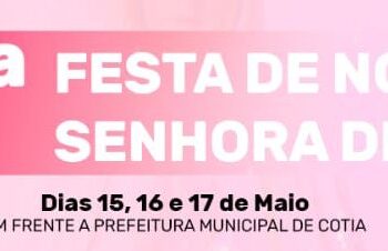 39ª Festa de Nossa Senhora de Fátima!