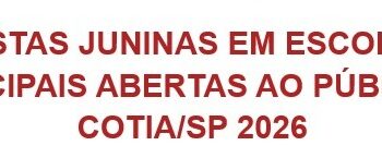 Festas Juninas nas Escolas Municipais de Cotia