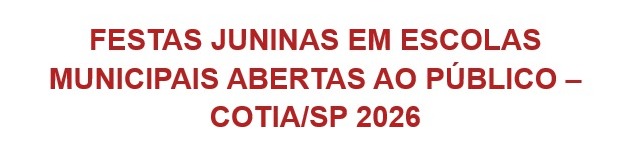 Festas Juninas nas Escolas Municipais de Cotia