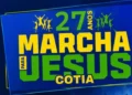 27ª Marcha para Jesus de Cotia 2026